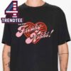 Obsession 2026 Movie I’m Your Freaky Nikki Unisex T-Shirt
