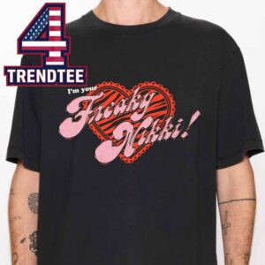 Obsession 2026 Movie I’m Your Freaky Nikki Unisex T-Shirt