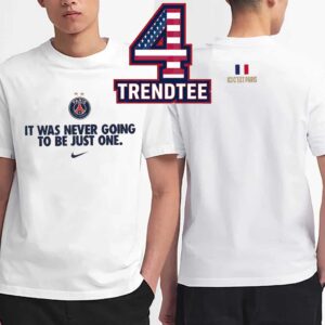 Paris Saint Germain PSG Nike 2026 Winner It Was Never Going To Be Just One Ici C’est Paris Two Sided T-Shirt
