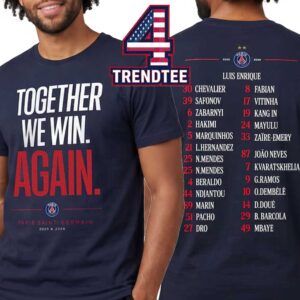 Paris Saint Germain PSG Together We Win Again 2026 Champions League Europe Roster Two Sided T-Shirt