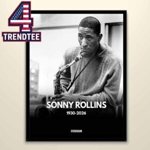 RIP Sonny Rollins Saxophone Colossus Dead At 95 1930 2026 Home Decor Poster Canvas