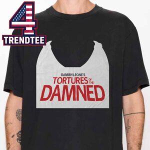 Tortures Of The Damed Horror Movie Film By Damien Leone Terrifier Director Unisex T-Shirt