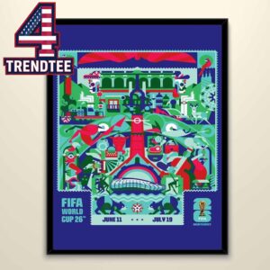 FIFA World Cup 2026 Monterrey Host City June 11th To July 19th Home Decor Poster Canvas