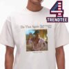 Malcolm Todd Do That Again Album Unisex T-Shirt