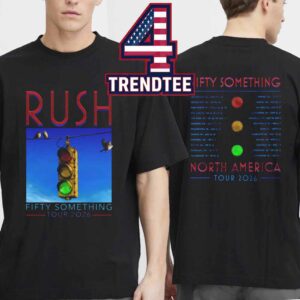 Rush 2026 Stoplight Fifty Something Tour Dates North America Two Sided T-Shirt