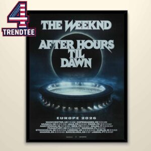 The Weeknd After Hours Til Dawn Stadium 2026 Tour Dates EU UK Home Decor Poster Canvas